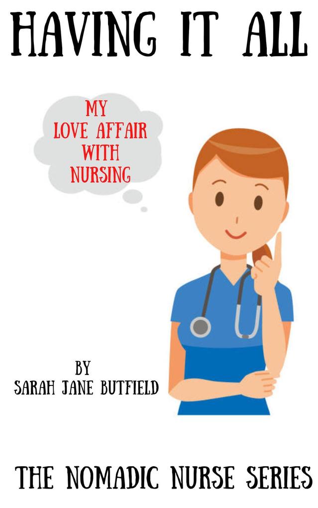 Having It All (The Nomadic Nurse Series #3)