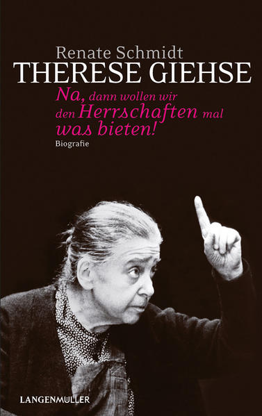 Therese Giehse - Renate Schmidt