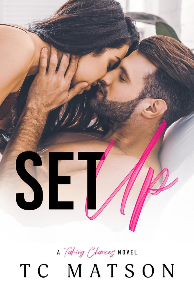 Set Up (Taking Chances #1)
