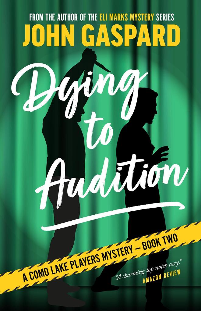 Dying To Audition (A Como Lake Players Mystery #2)