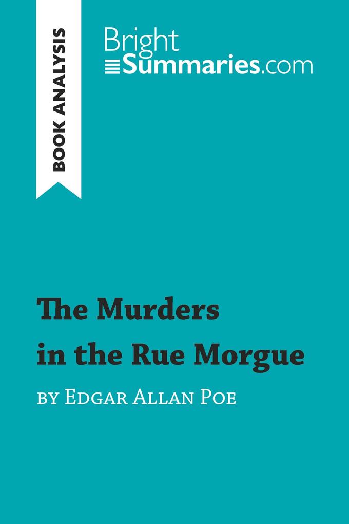 The Murders in the Rue Morgue by Edgar Allan Poe (Book Analysis)