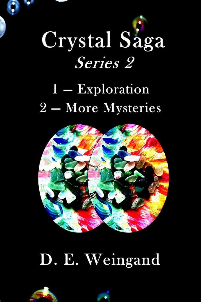 Crystal Saga Series 2 1-Exploration and 2-More Mysteries