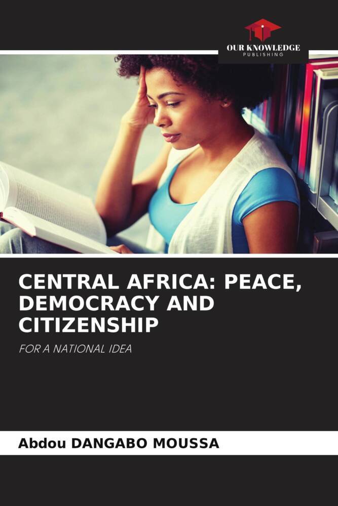 CENTRAL AFRICA: PEACE DEMOCRACY AND CITIZENSHIP