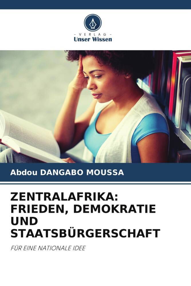 ZENTRALAFRIKA: FRIEDEN DEMOKRATIE UND STAATSBÜRGERSCHAFT