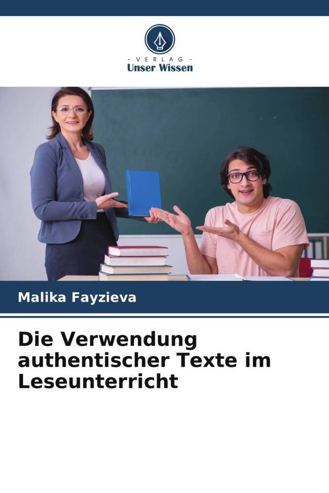 Die Verwendung authentischer Texte im Leseunterricht