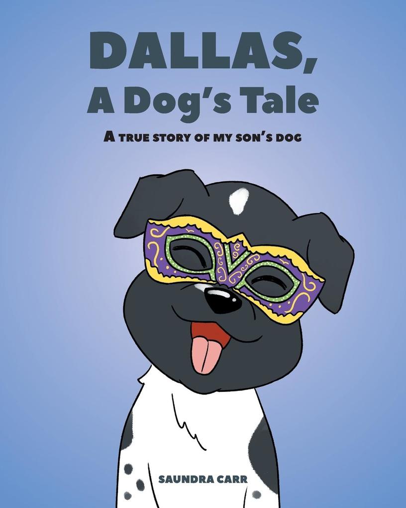 Dallas A Dog's Tale