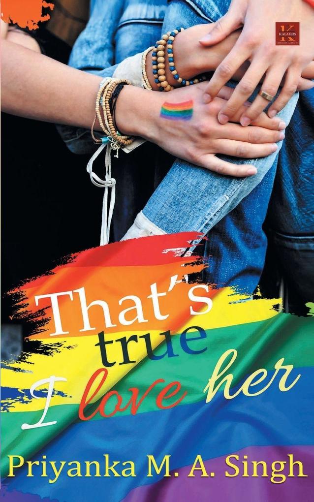 That's True I Love Her