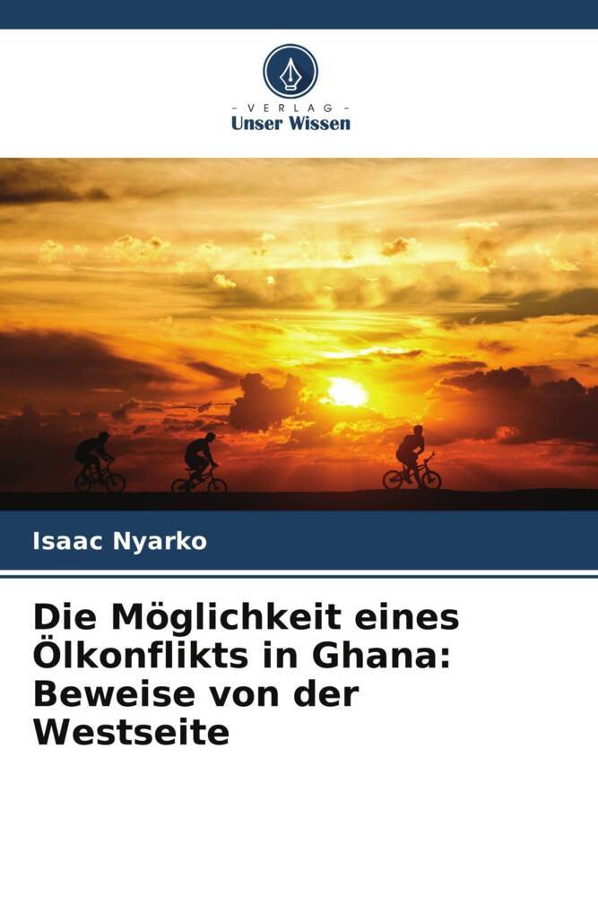 Die Möglichkeit eines Ölkonflikts in Ghana: Beweise von der Westseite