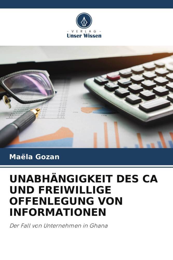 UNABHÄNGIGKEIT DES CA UND FREIWILLIGE OFFENLEGUNG VON INFORMATIONEN
