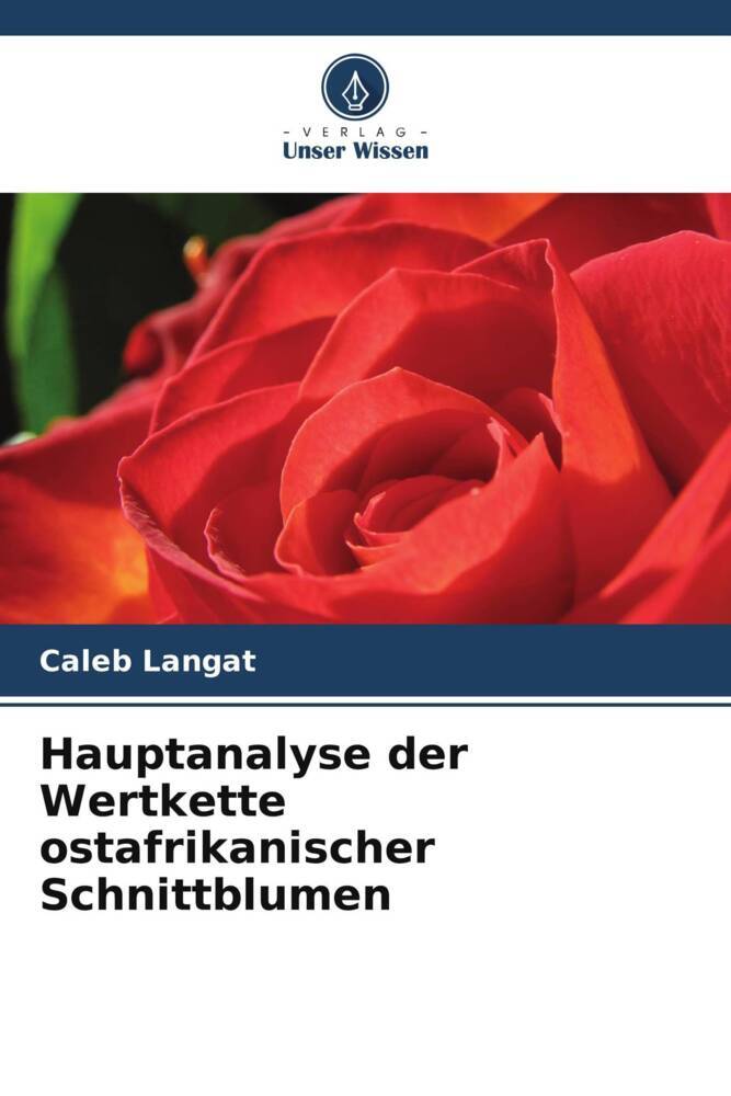 Hauptanalyse der Wertkette ostafrikanischer Schnittblumen