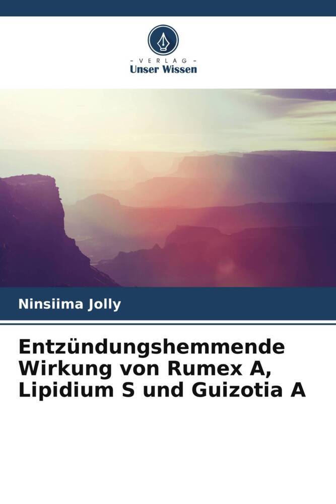 Entzündungshemmende Wirkung von Rumex A Lipidium S und Guizotia A