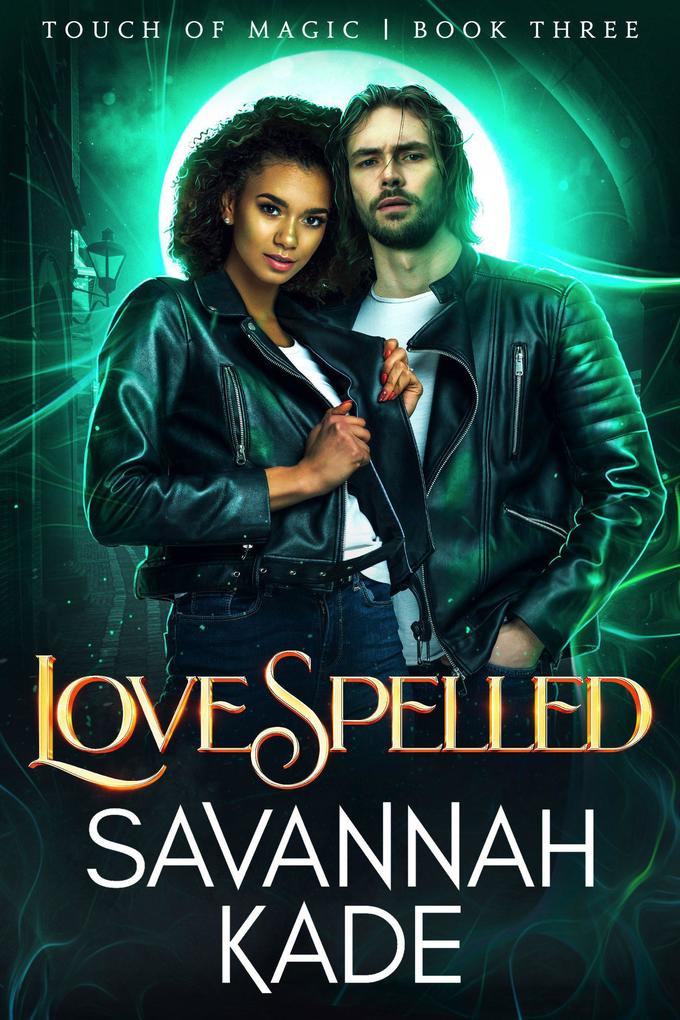 LoveSpelled (Touch of Magic #3)