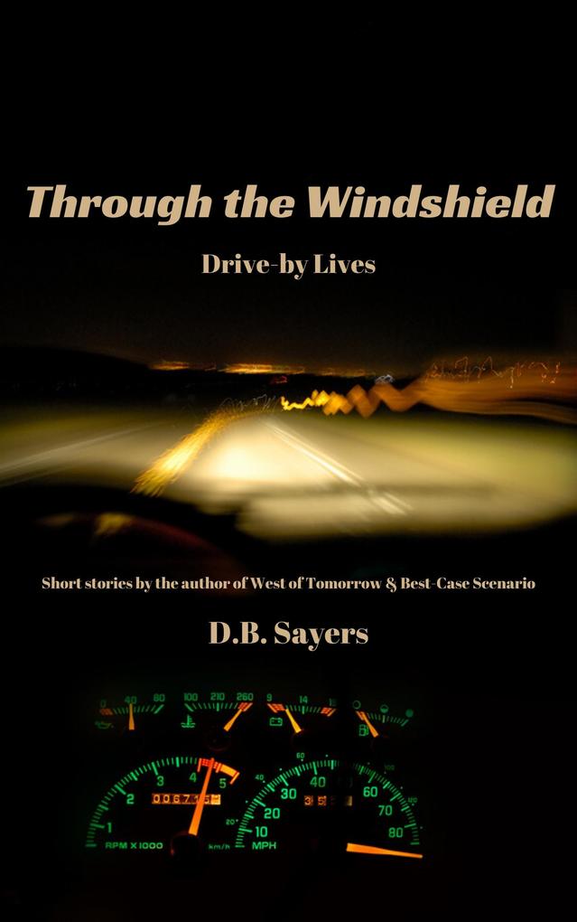 Through the Windshield Drive-by Lives