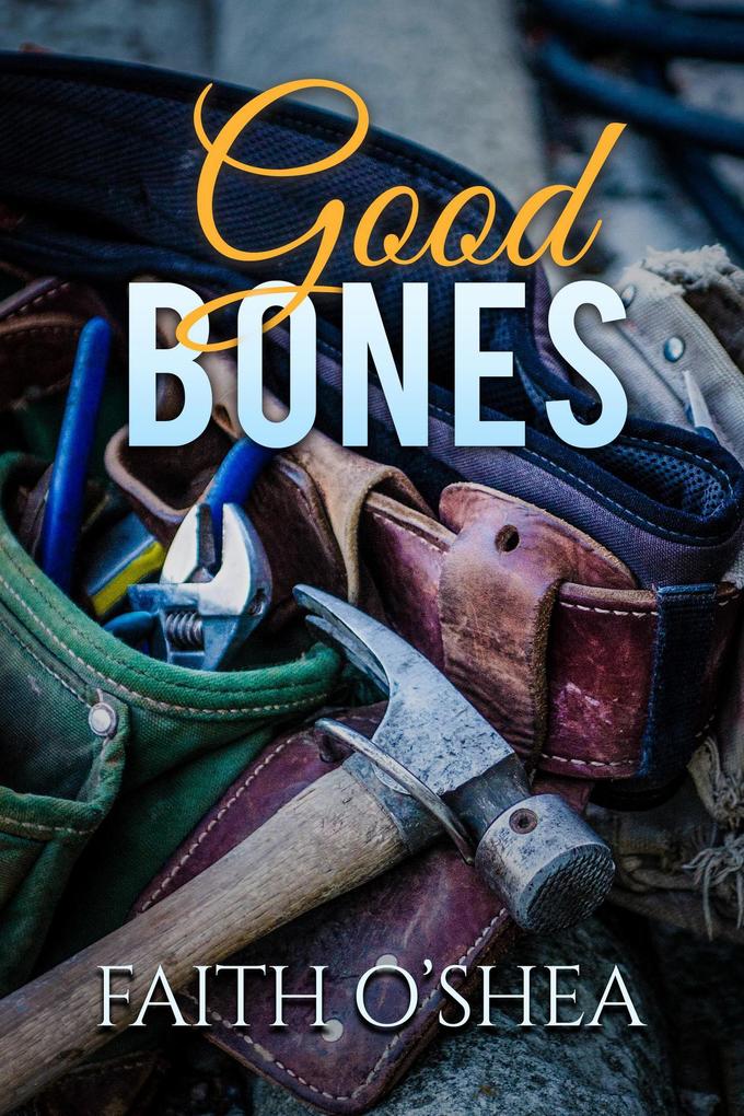 Good Bones (Women of Eden #1)
