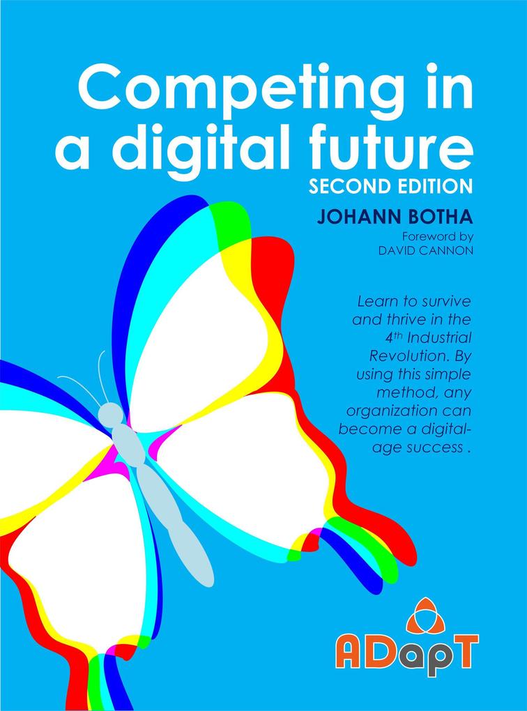 Competing in a digital future (Agile ADapT #1)