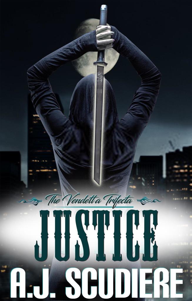 Justice (The Vendetta Trifecta #3)
