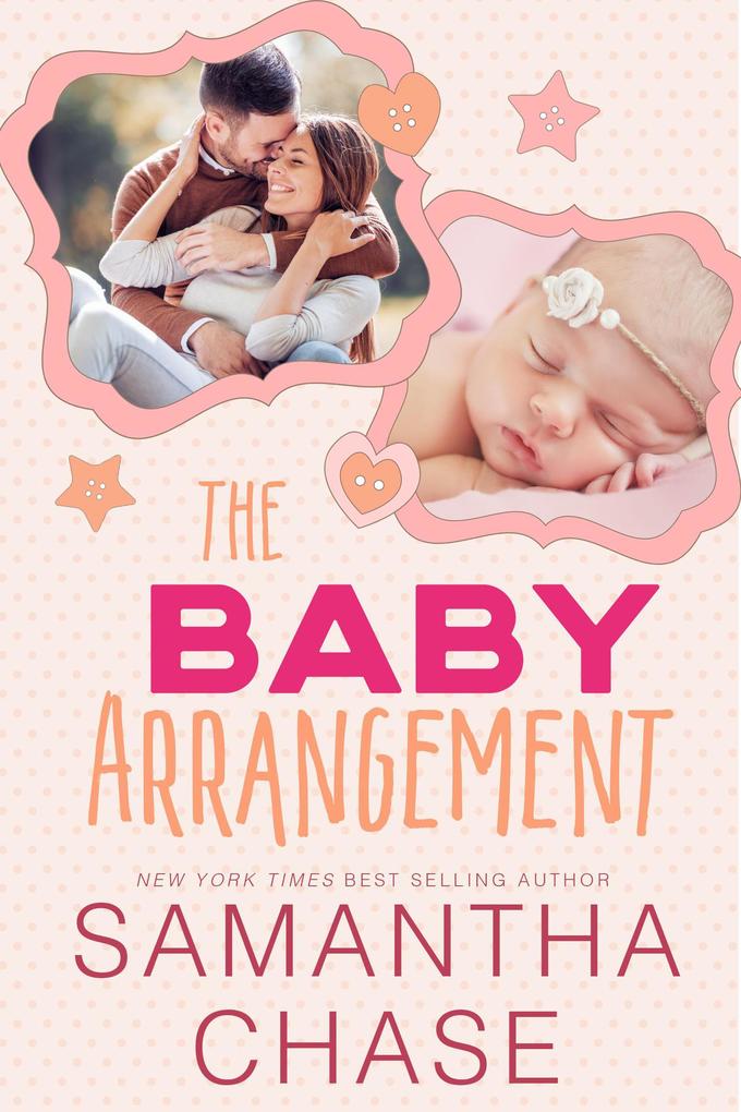 The Baby Arrangement (Life Love & Babies)
