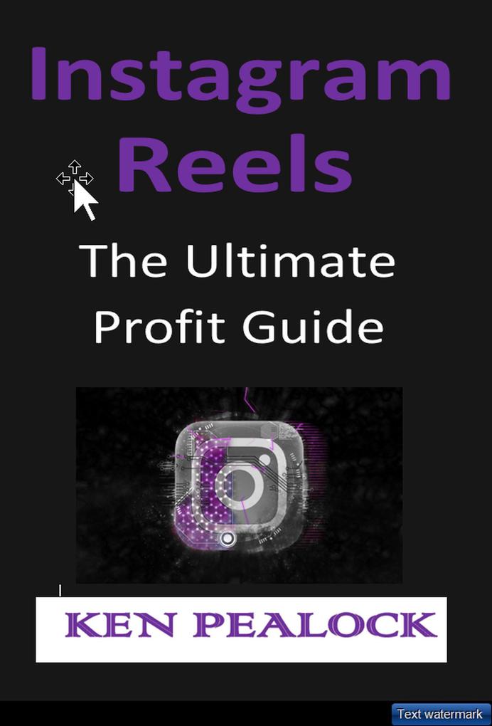 Instagram Reels: The Ultimate Profit Guide