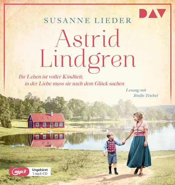 Astrid Lindgren. Ihr Leben ist voller Kindheit in der Liebe muss sie nach dem Glück suchen