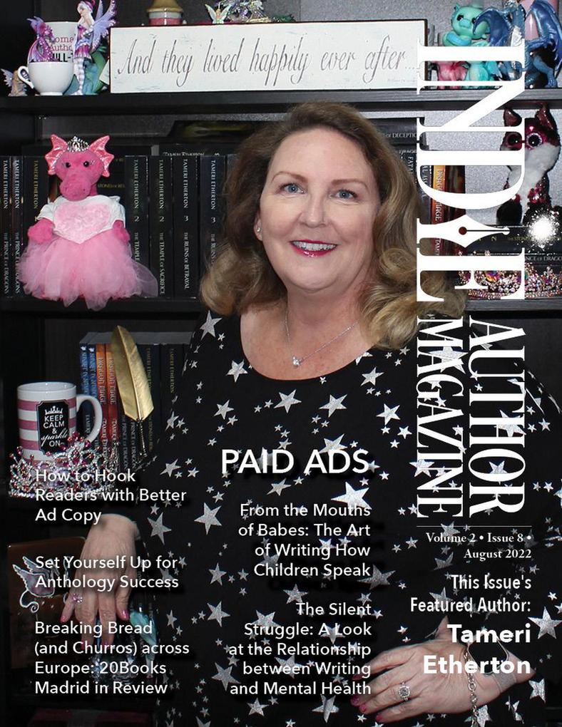 Indie Author Magazine Featuring Tameri Etherton: Advertising as an Indie Author Where to Advertise Books Working with Other Authors and 20Books Madrid 2022 in Review