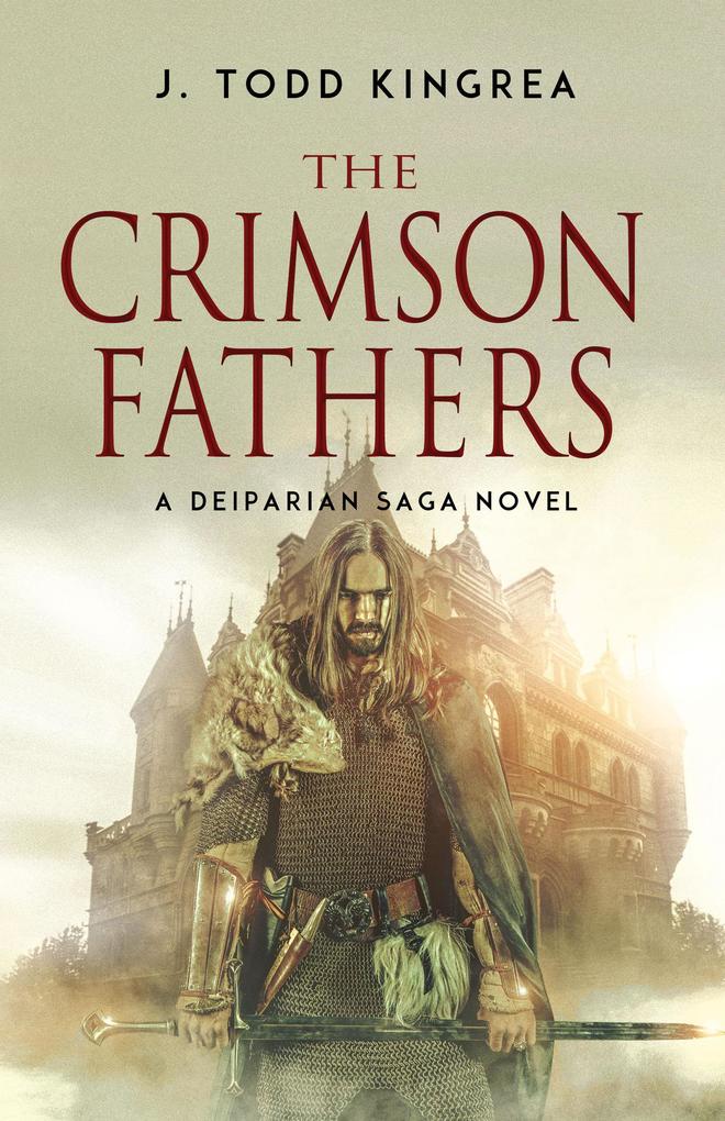 The Crimson Fathers (The Deiparian Saga)