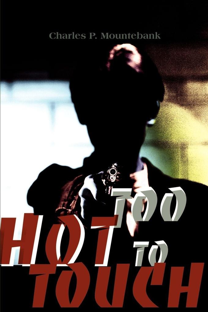 Too Hot to Touch