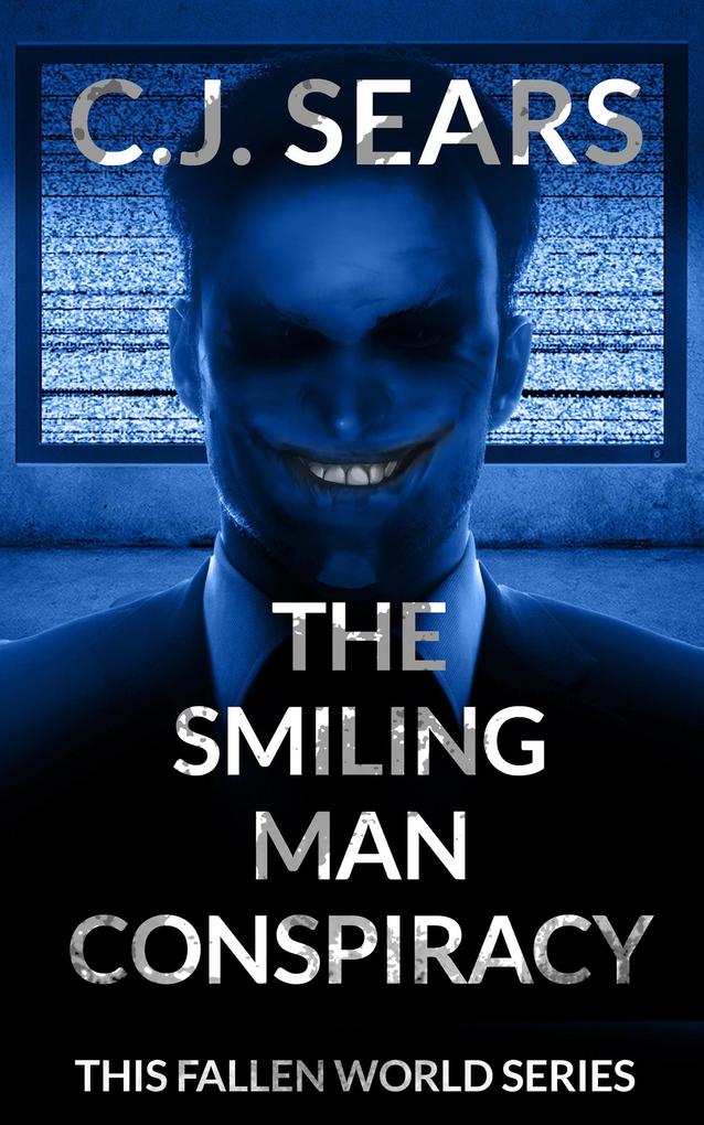 The Smiling Man Conspiracy (This Fallen World #2)