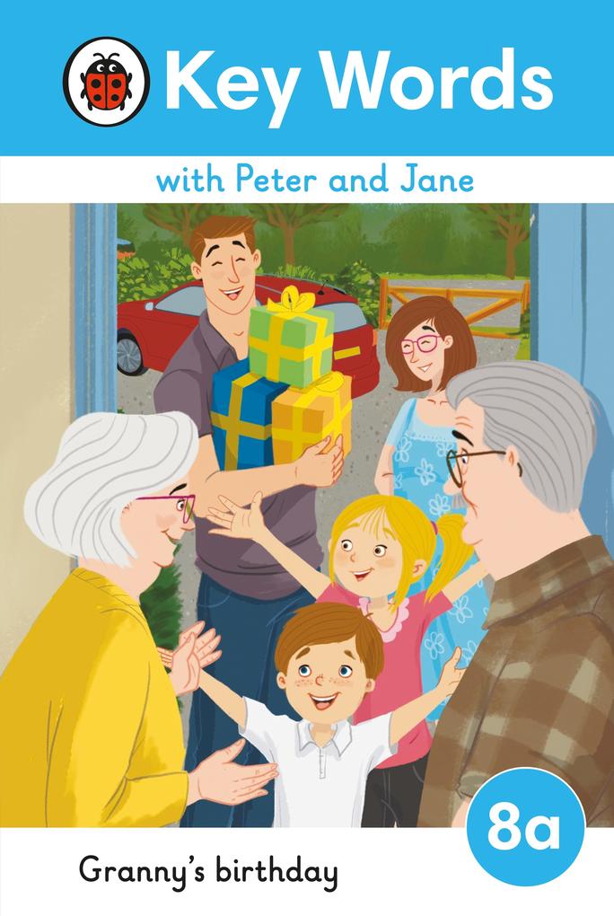 Key Words with Peter and Jane Level 8a - Granny‘s Birthday