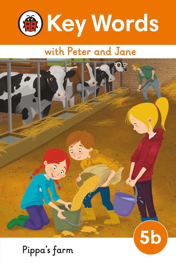 Key Words with Peter and Jane Level 5b - Pippa‘s Farm