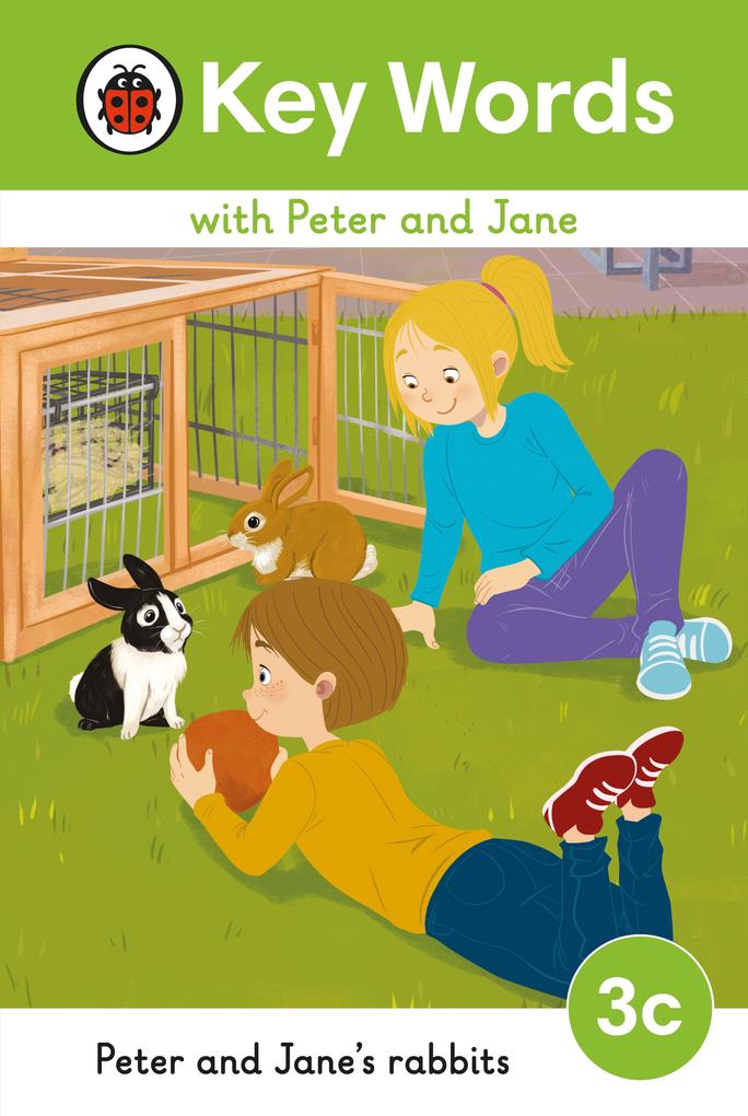 Key Words with Peter and Jane Level 3c - Peter and Jane‘s Rabbits