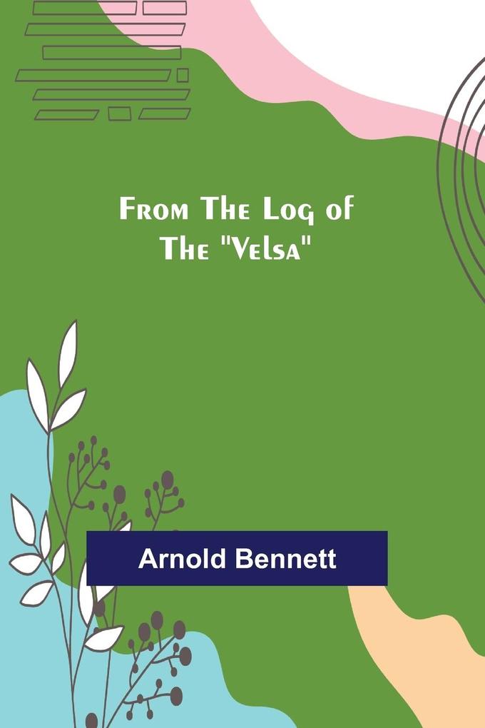 From The Log of The 'Velsa'