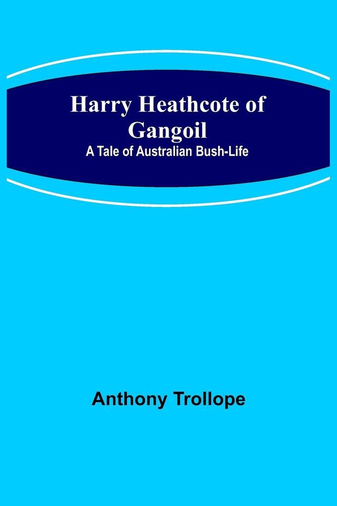Harry Heathcote of Gangoil