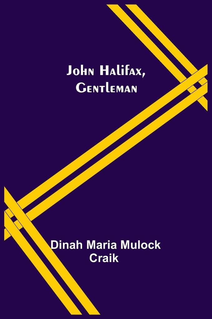 John Halifax Gentleman