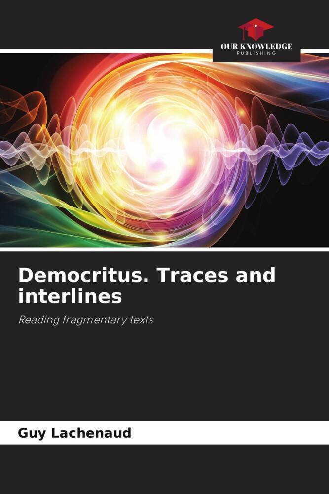 Democritus. Traces and interlines