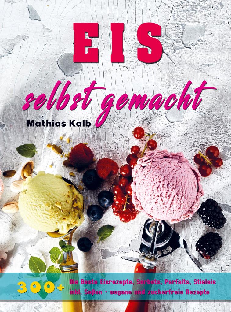 Eis selbst gemacht