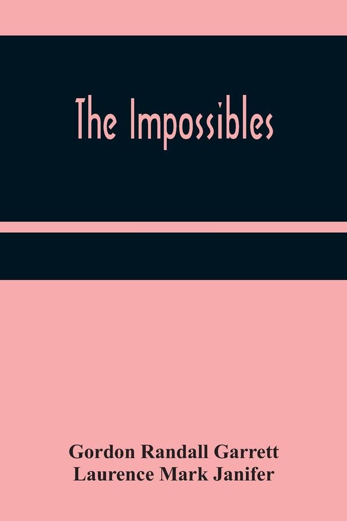The Impossibles