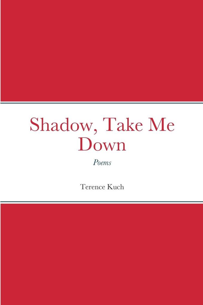 Shadow Take Me Down