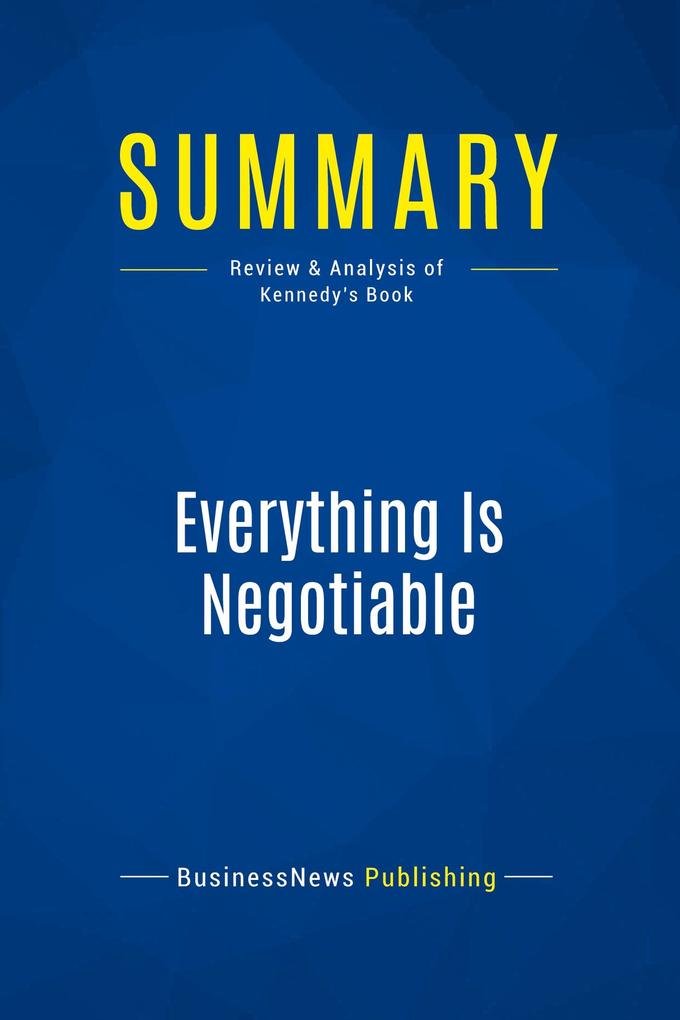 Summary: Everything Is Negotiable