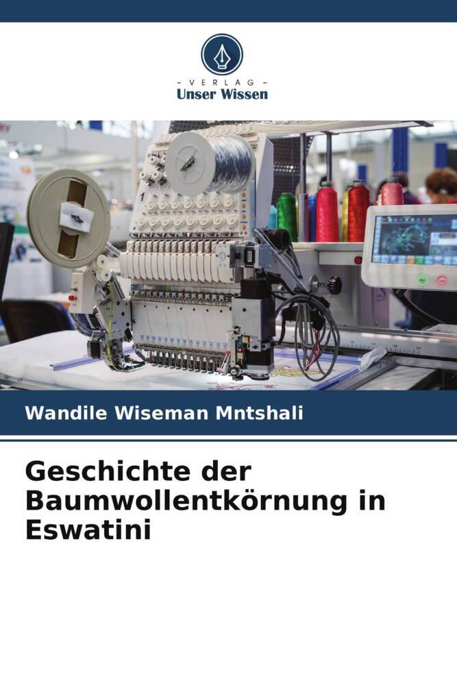 Geschichte der Baumwollentkörnung in Eswatini