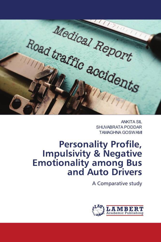 Personality Profile Impulsivity & Negative Emotionality among Bus and Auto Drivers