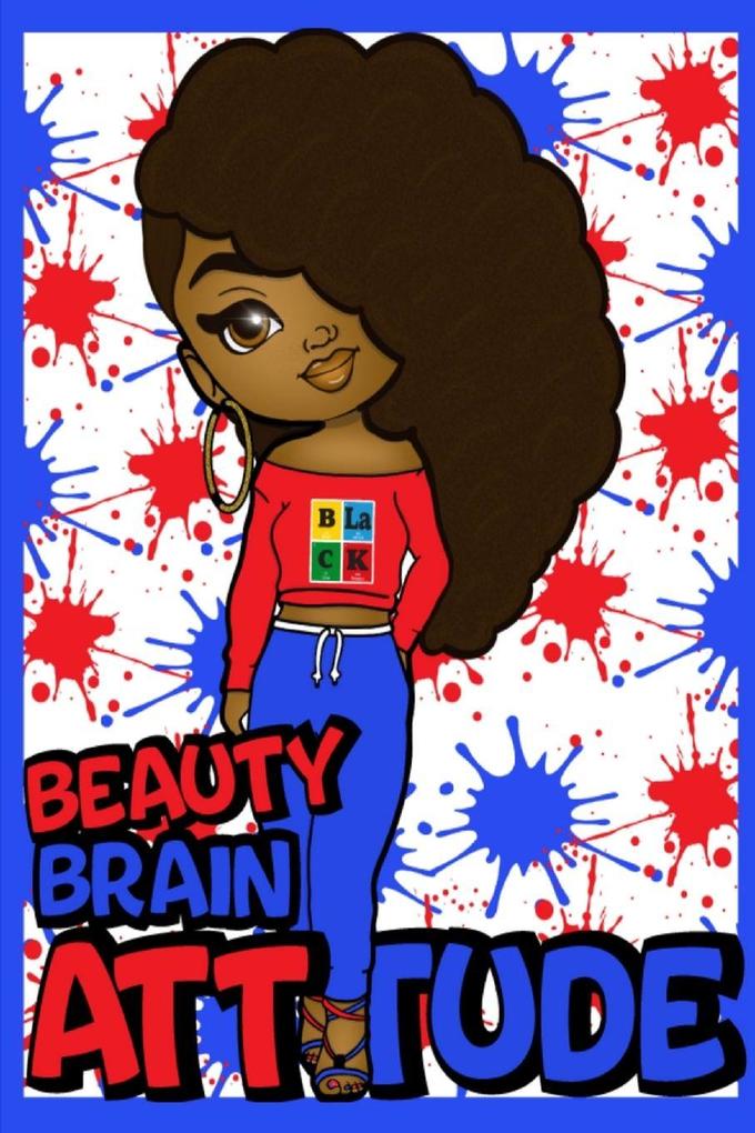 Beauty Brain & Attitude Lined Journal