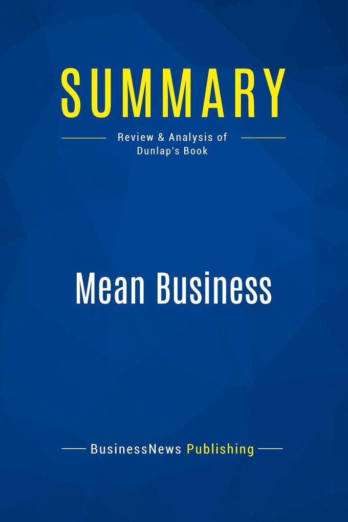 Summary: Mean Business