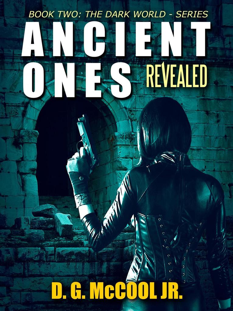 Ancient Ones Revealed (The Dark World #2)