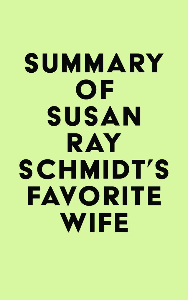 Summary of Susan Ray Schmidt‘s Favorite Wife