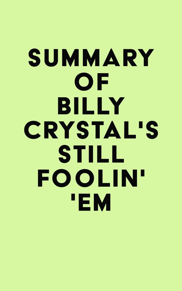 Summary of Billy Crystal's Still Foolin' 'Em
