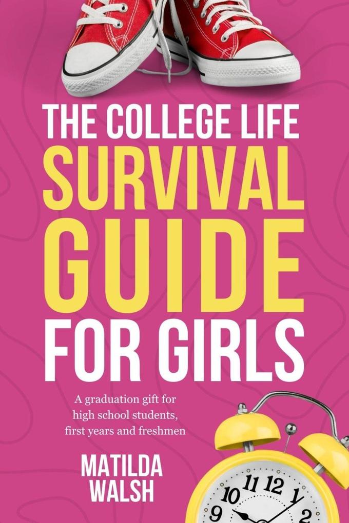 The College Life Survival Guide for Girls | A Graduation Gift for High School Students First Years and Freshmen