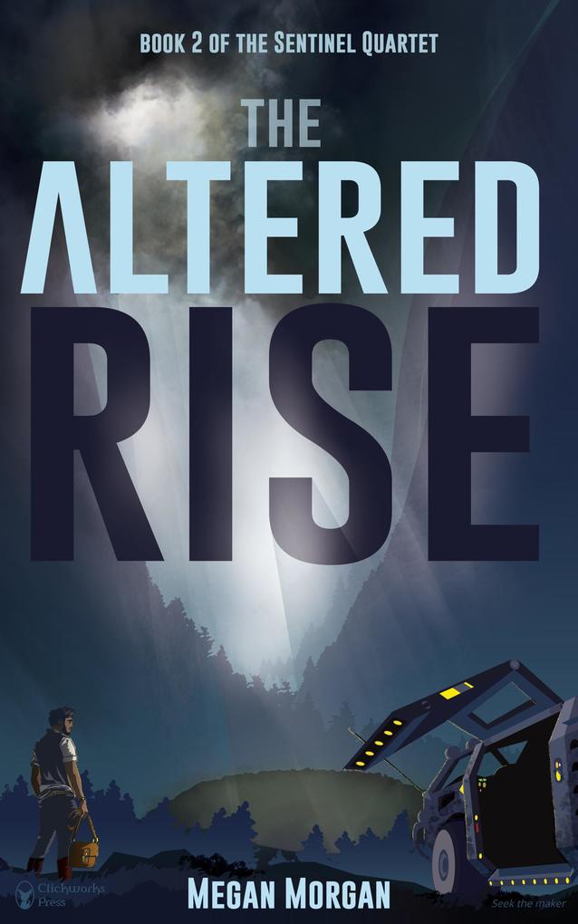 The Altered Rise (The Sentinel Quartet #2)