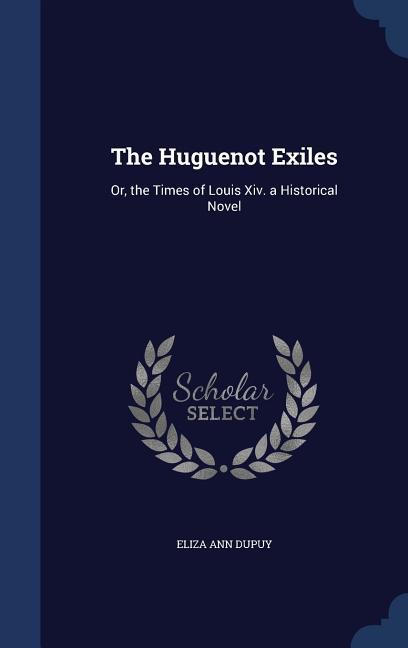 The Huguenot Exiles