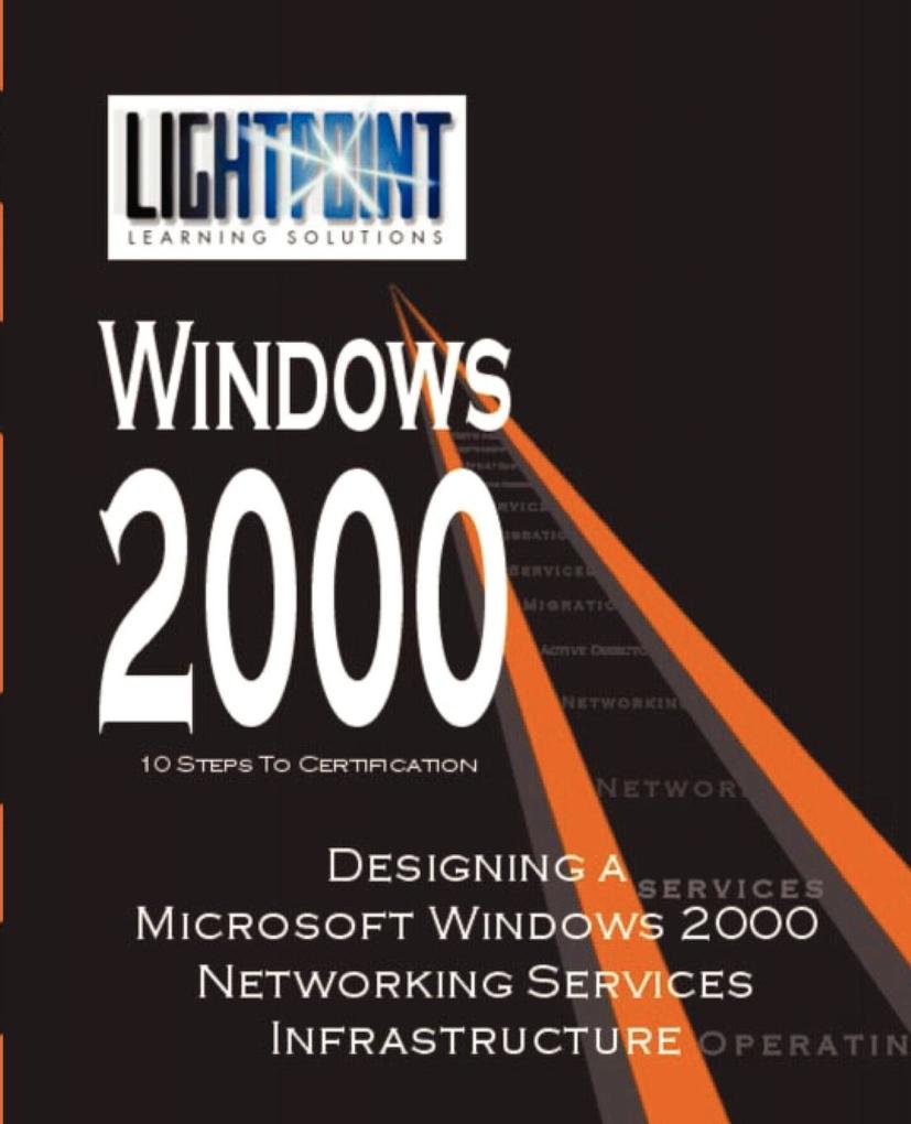 ing a Microsoft Windows 2000 Networking Services Infrastructure