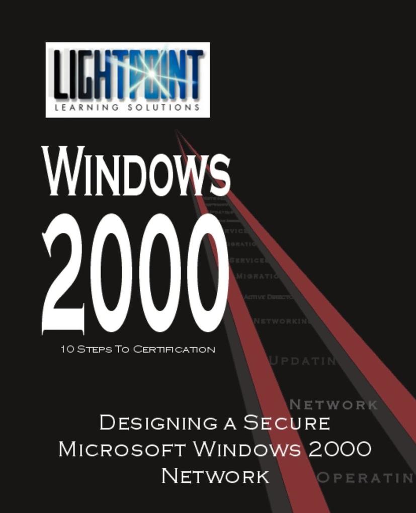 ing a Secure Microsoft Windows 2000 Network